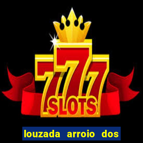 louzada arroio dos ratos porto alegre